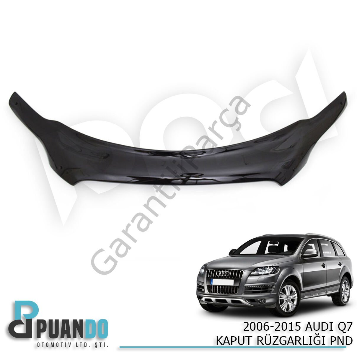 2006-2015 AUDI Q7 KAPUT RUZGARLIGI PND