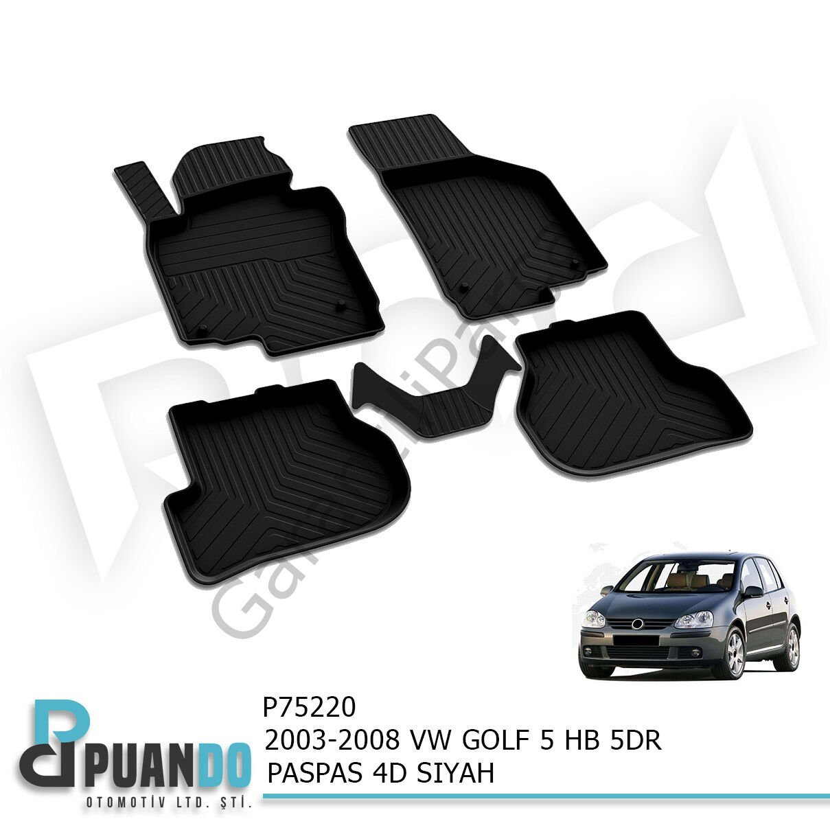 2003-2008 VW GOLF 5 HB 5KP PASPAS 4D SIYAH