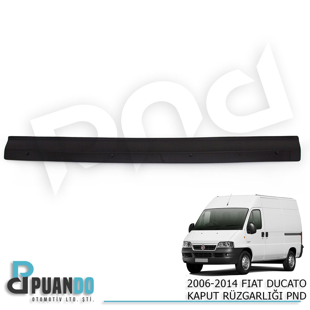 2006-2014 FIAT DUCATO KAPUT RUZGARLIGI PND