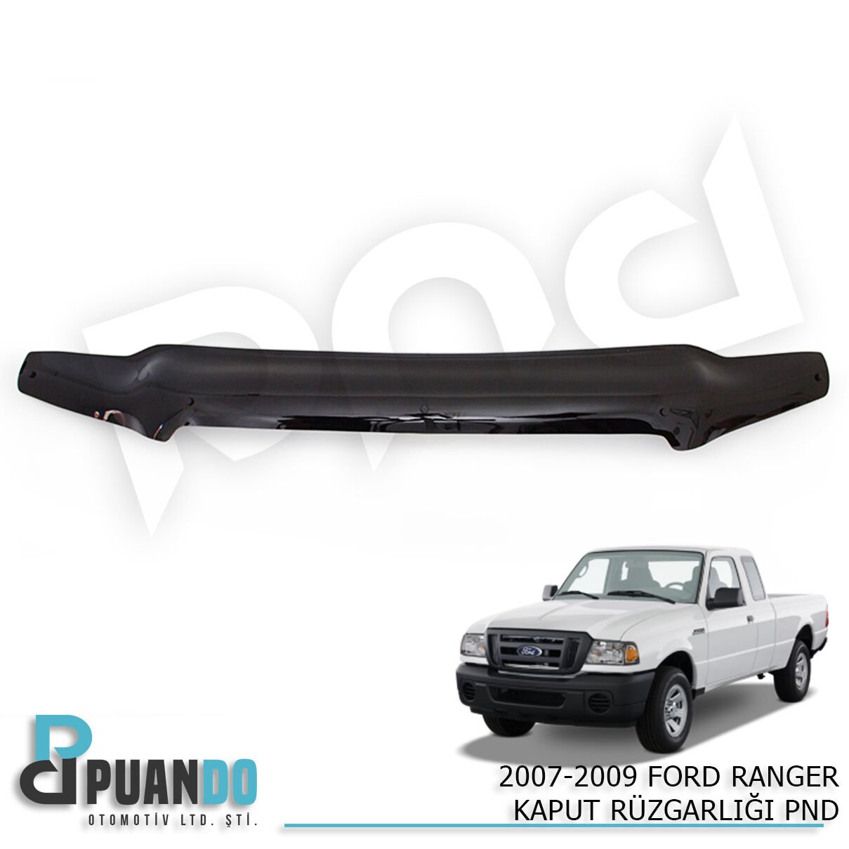 2007-2009 FORD RANGER KAPUT RUZGARLIGI PND