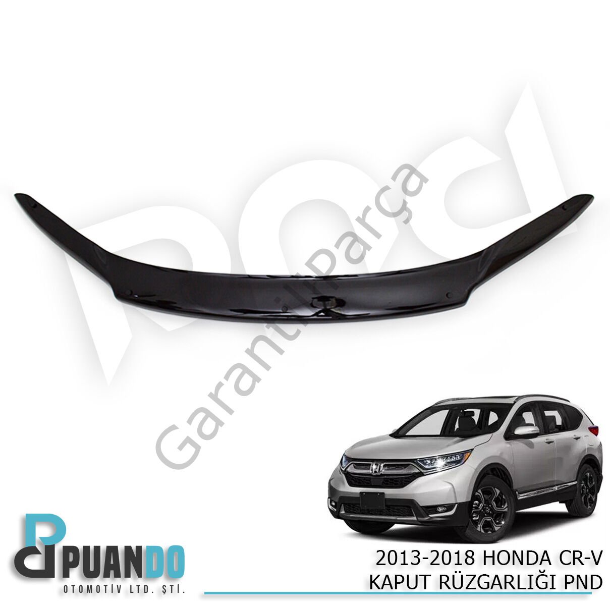 2013-2018 HONDA CRV KAPUT RUZGARLIGI PND