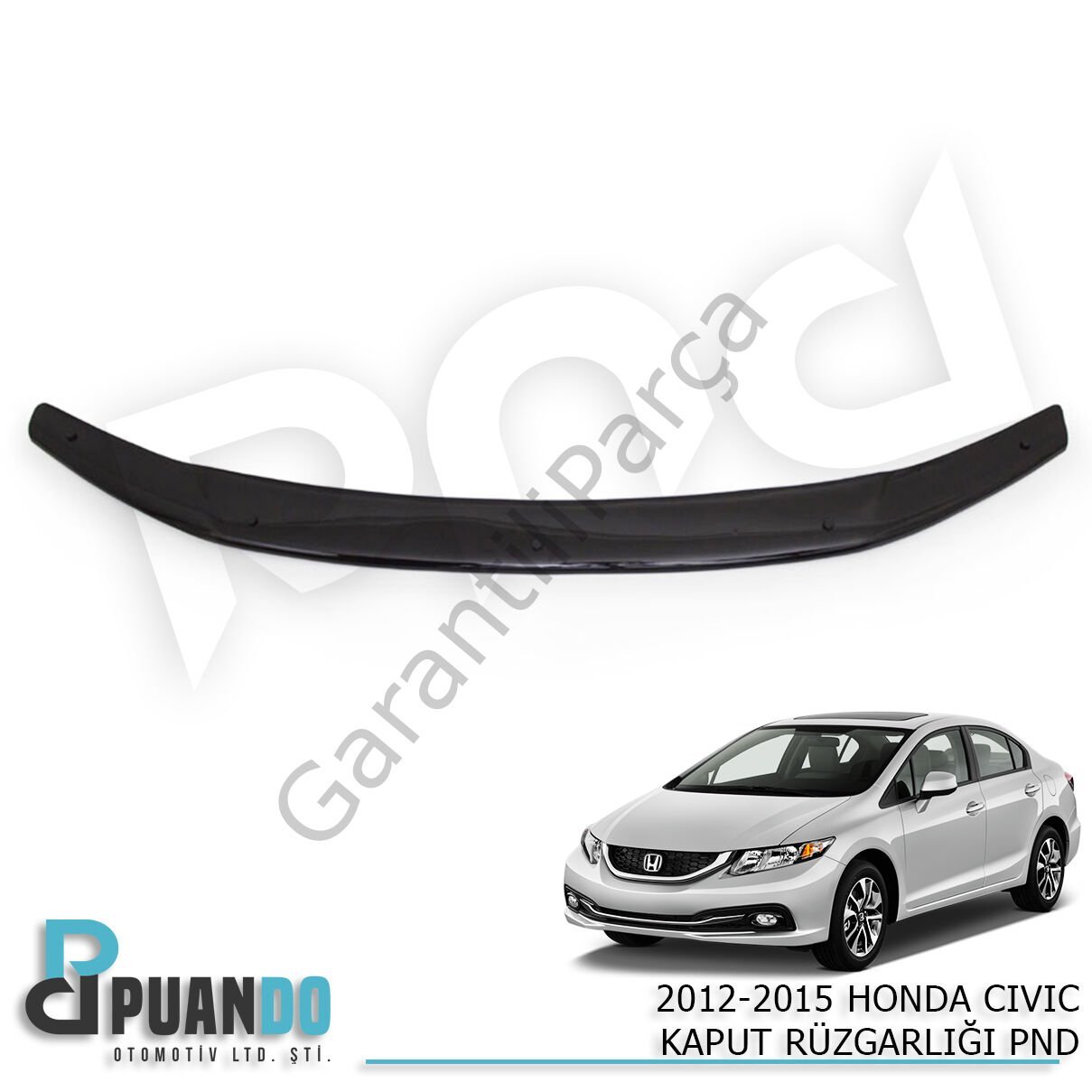 2012-2015 HONDA CIVIC KAPUT RUZGARLIGI PND