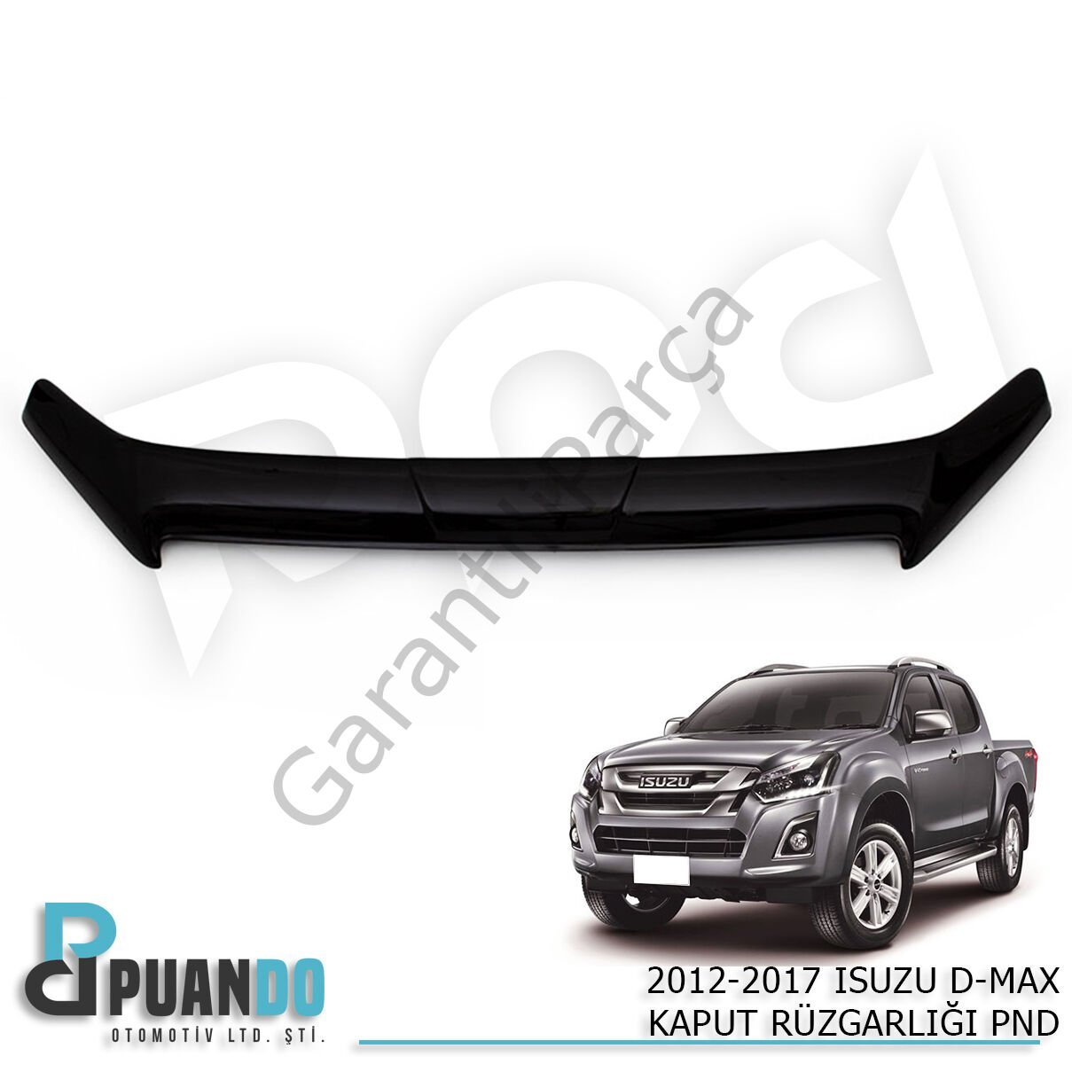 2012-2019 ISUZU D-MAX KAPUT RUZGARLIGI PND