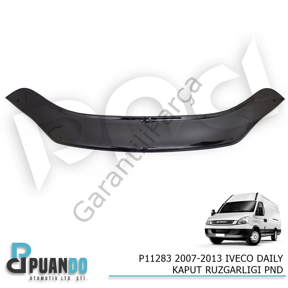 2007-2013 IVECO DAILY KAPUT RUZGARLIGI PND