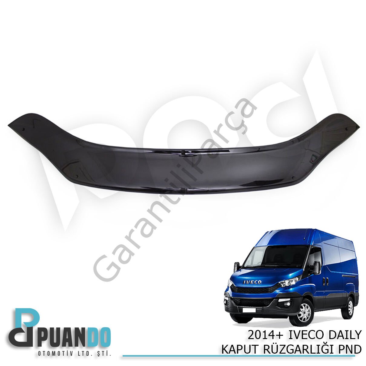 2014+ IVECO DAILY KAPUT RUZGARLIGI PND