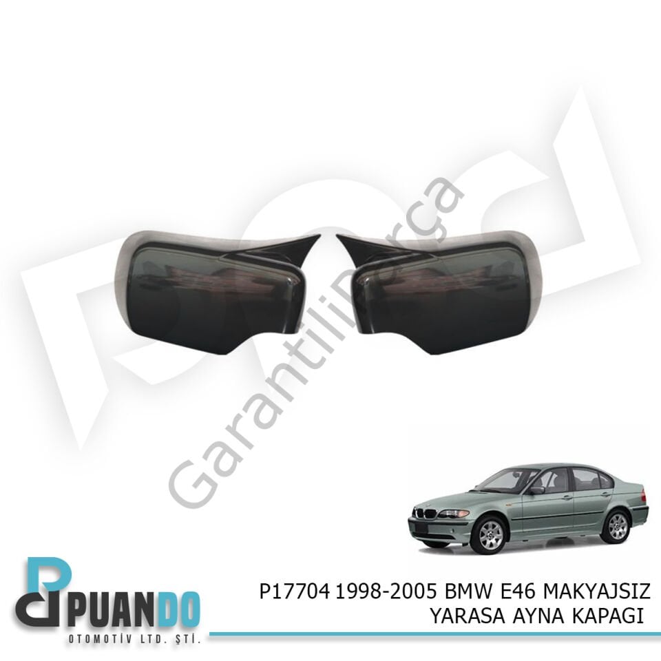1998-2005 BMW E46 MAKYAJSIZ YARASA AYNA KAPAGI
