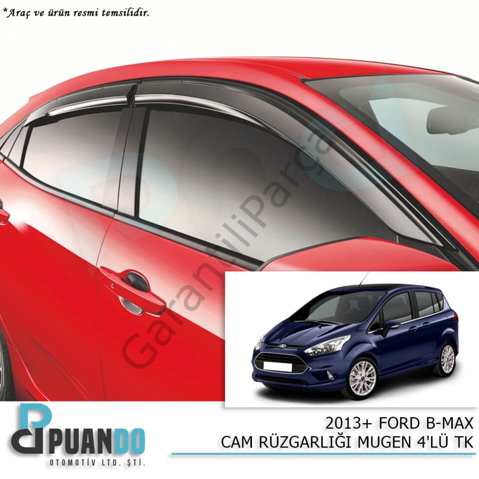2013+ FORD B-MAX CAM RUZGARLIGI MUGEN 4LU TK