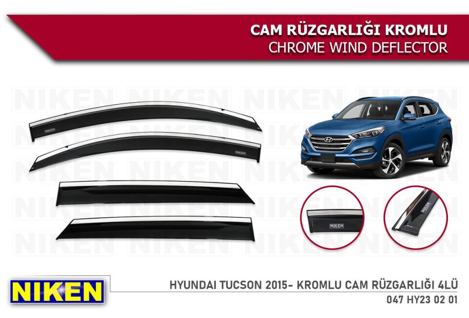 HYUNDAI TUCSON 2015- KROMLU CAM RÜZGARLIĞI 4LÜ