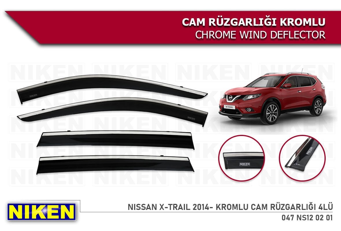 NISSAN X-TRAIL 2014-2022 KROMLU CAM RÜZGARLIĞI 4LÜ