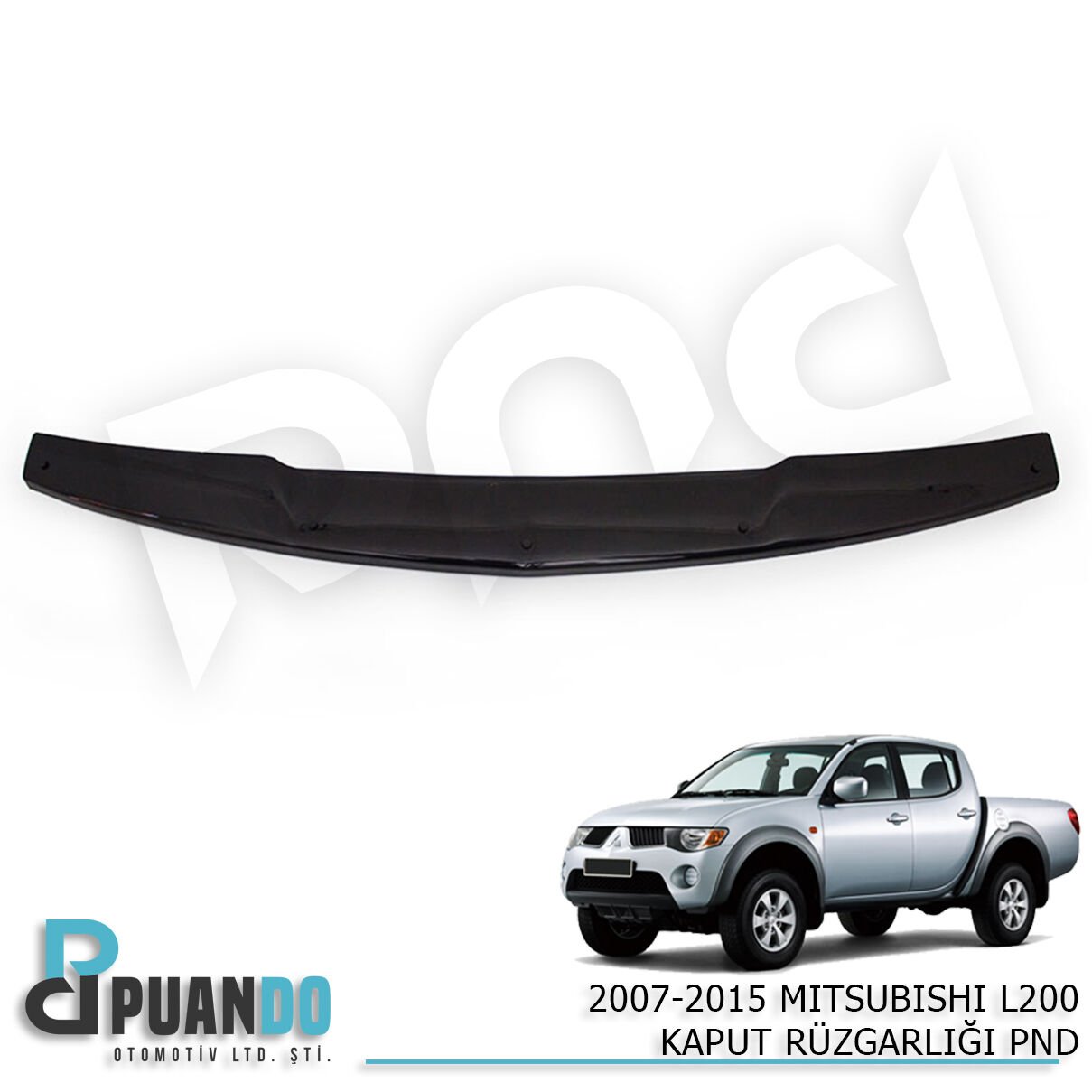 2007-2015 MITSUBISHI L200 KAPUT RUZGARLIGI PND