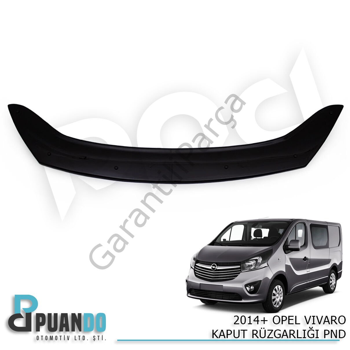 2014+ OPEL VIVARO KAPUT RUZGARLIGI PND