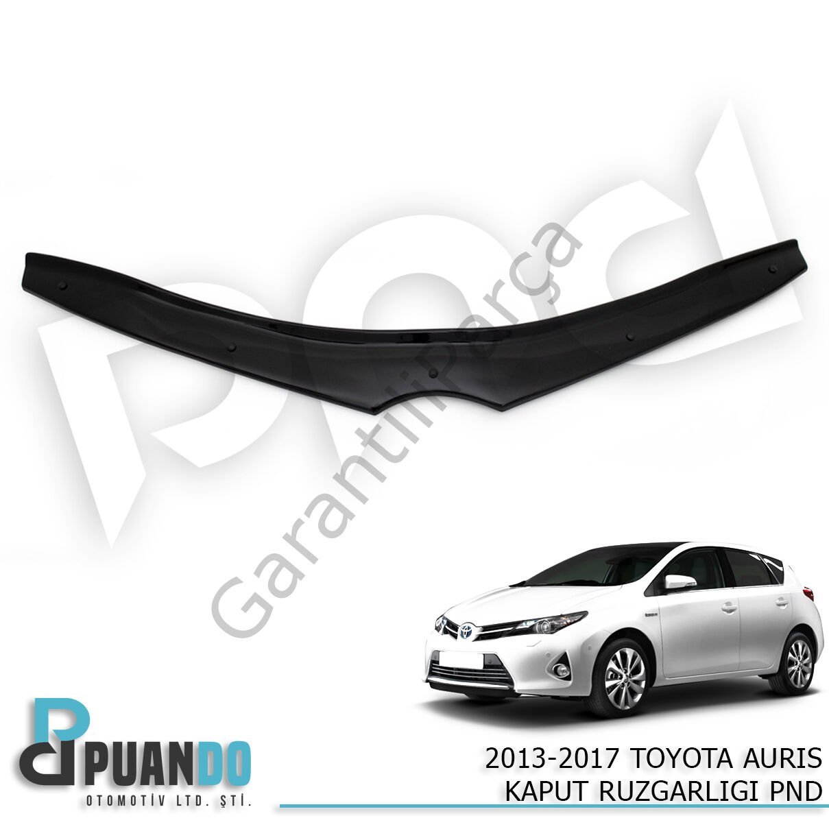 2013-2017 TOYOTA AURIS KAPUT RUZGARLIGI PND