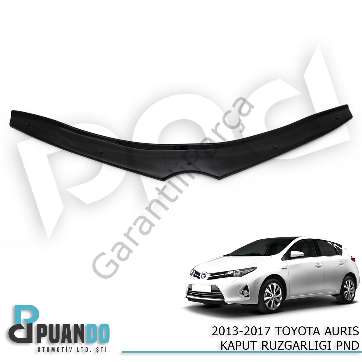 2013-2017 TOYOTA AURIS KAPUT RUZGARLIGI PND