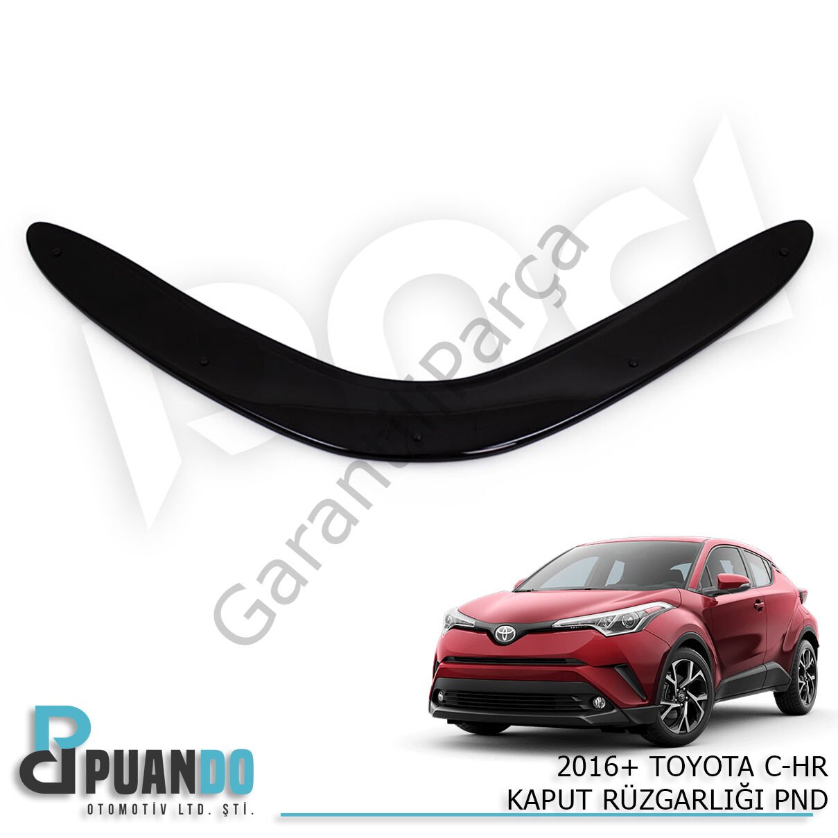 2016+ TOYOTA C-HR KAPUT RUZGARLIGI PND