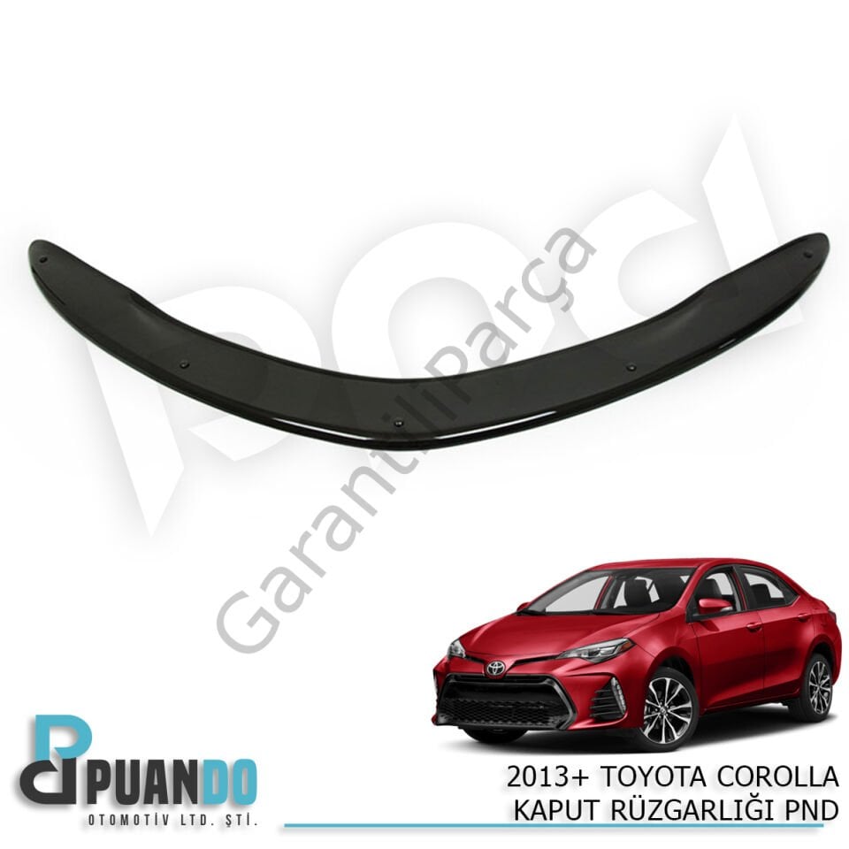 2013+ TOYOTA COROLLA KAPUT RUZGARLIGI PND