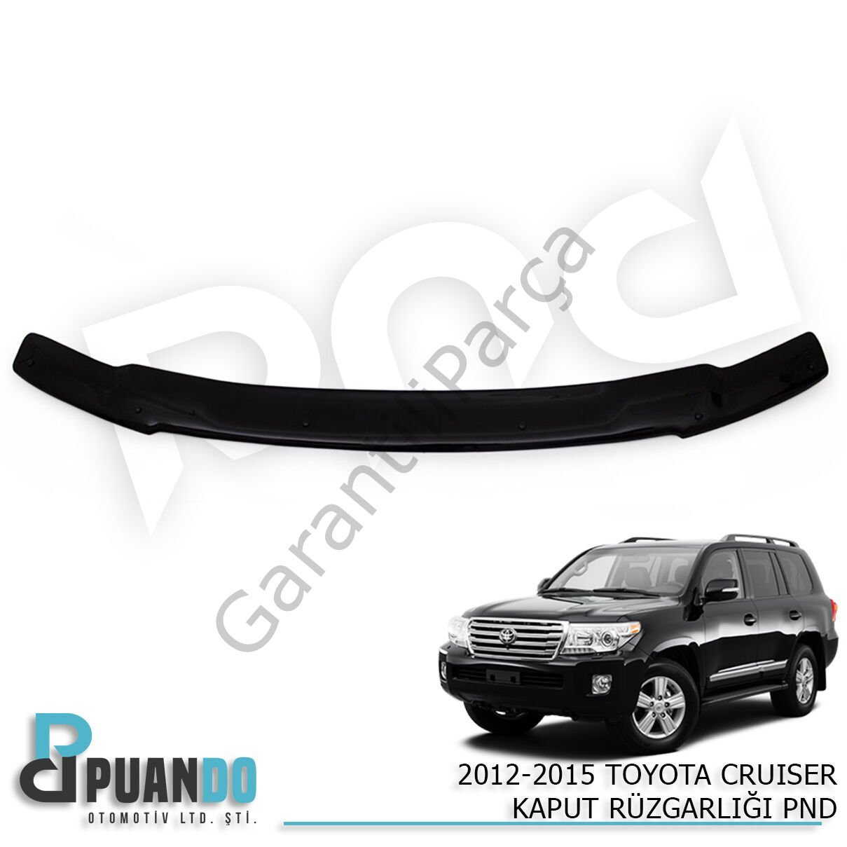 2008-2014 TOYOTA CRUISER KAPUT RUZGARLIGI PND