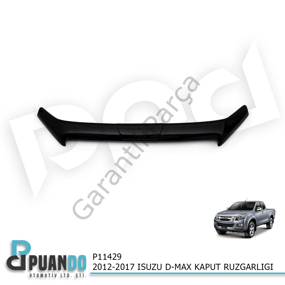 2012-2017 ISUZU D-MAX KAPUT RUZGARLIGI PND