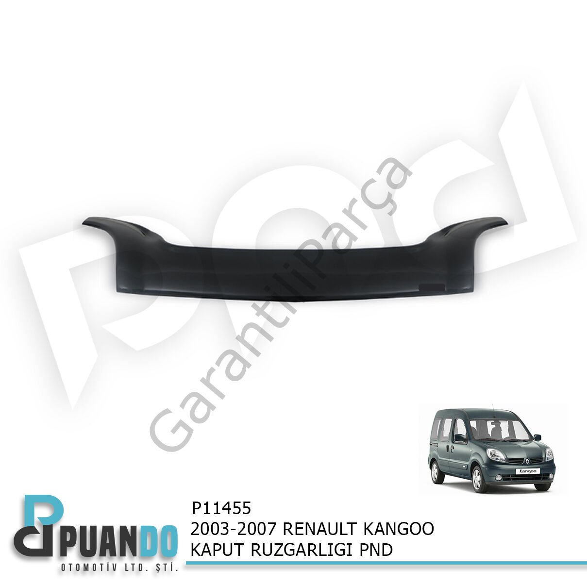 2003-2007 RENAULT KANGOO KAPUT RUZGARLIGI PND