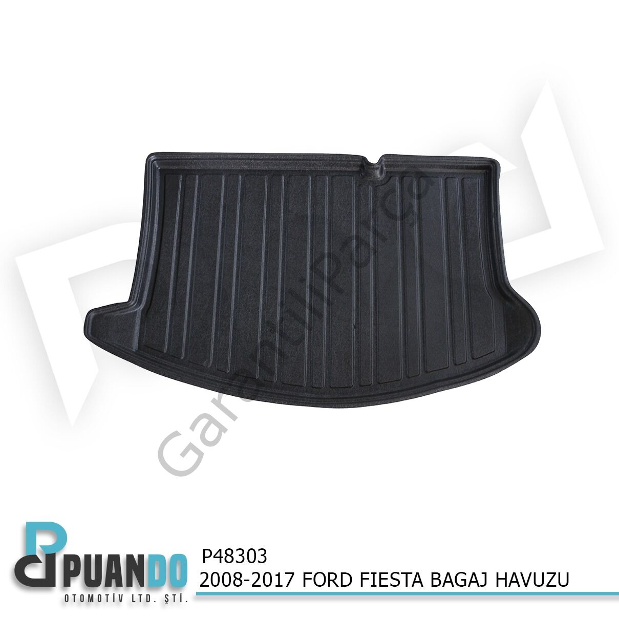 2008-2017 FORD FIESTA BAGAJ HAVUZU