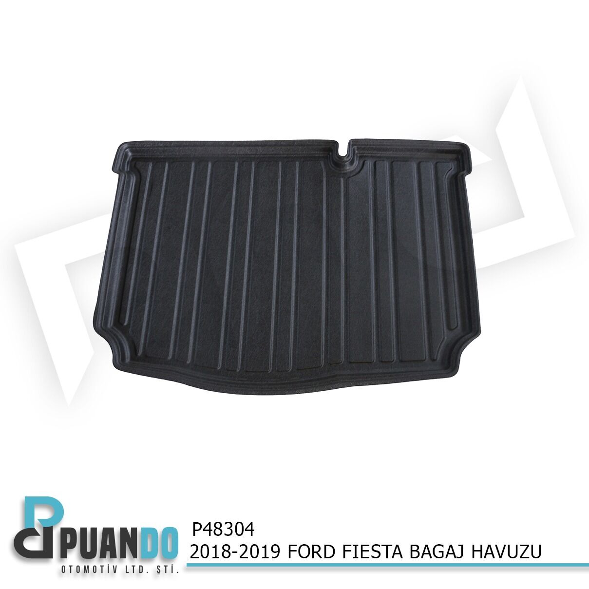 2018-2019 FORD FIESTA BAGAJ HAVUZU