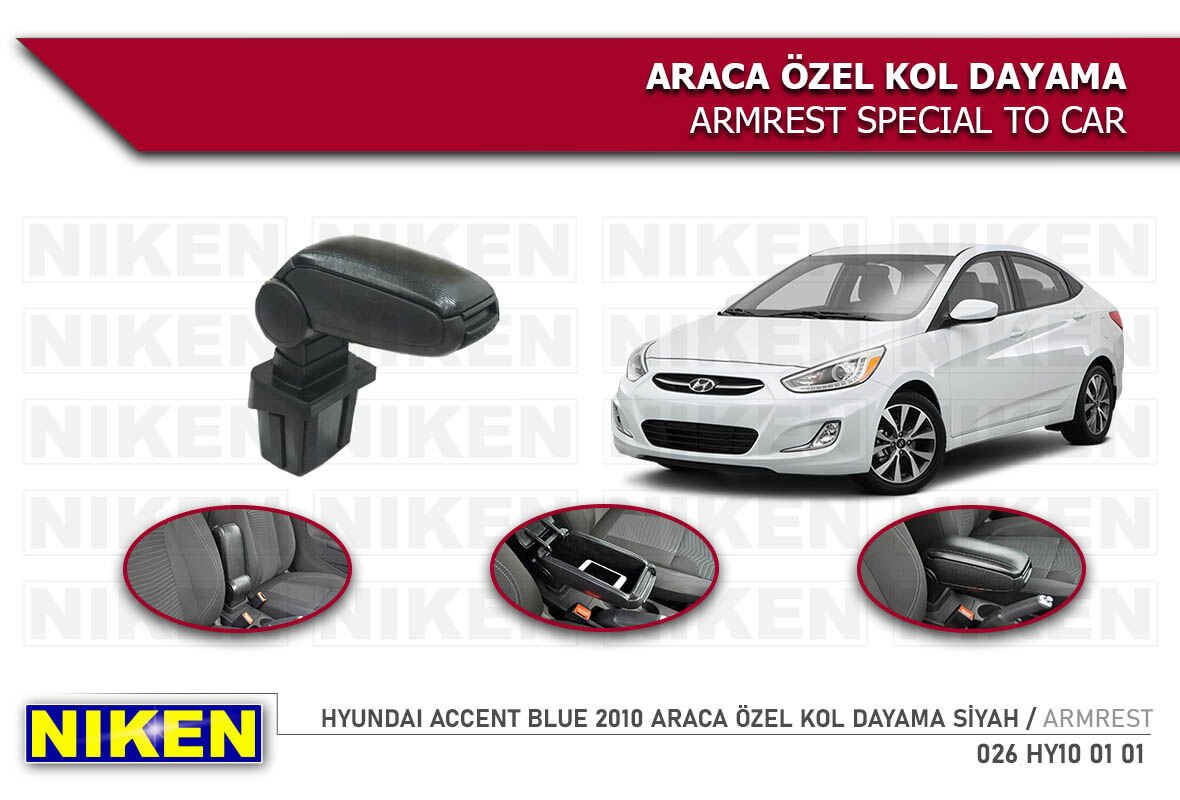HYUNDAI ACCENT BLUE 2010 ARACA ÖZEL KOL DAYAMA SİY