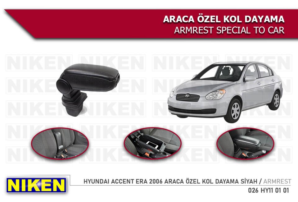 HYUNDAI ACCENT ERA 2006 ARACA ÖZEL KOL DAYAMA SİYA