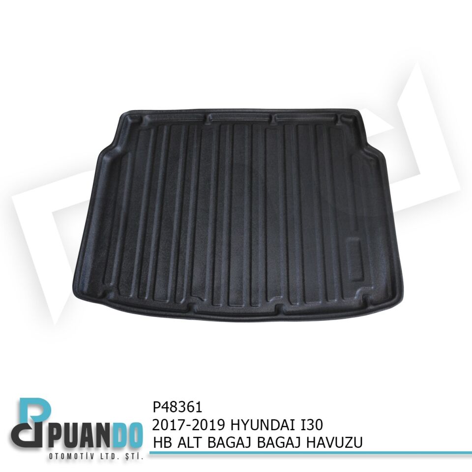 2017-2019 HYUNDAI I30 HB ALT BAGAJ BAGAJ HAVUZU