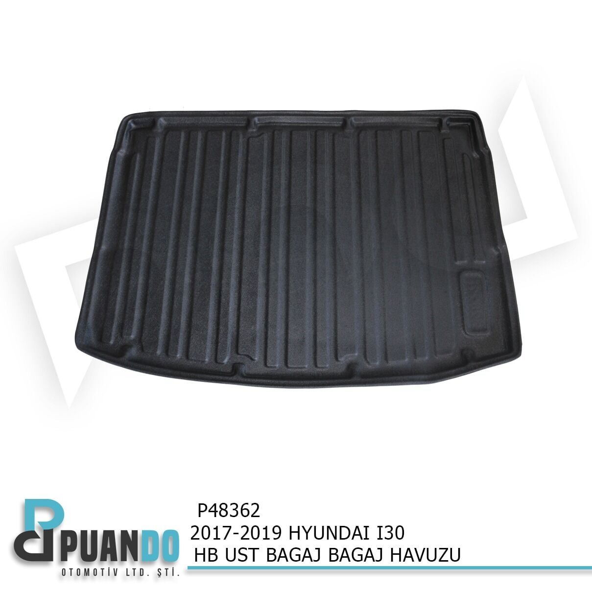 2017-2019 HYUNDAI I30 HB UST BAGAJ BAGAJ HAVUZU