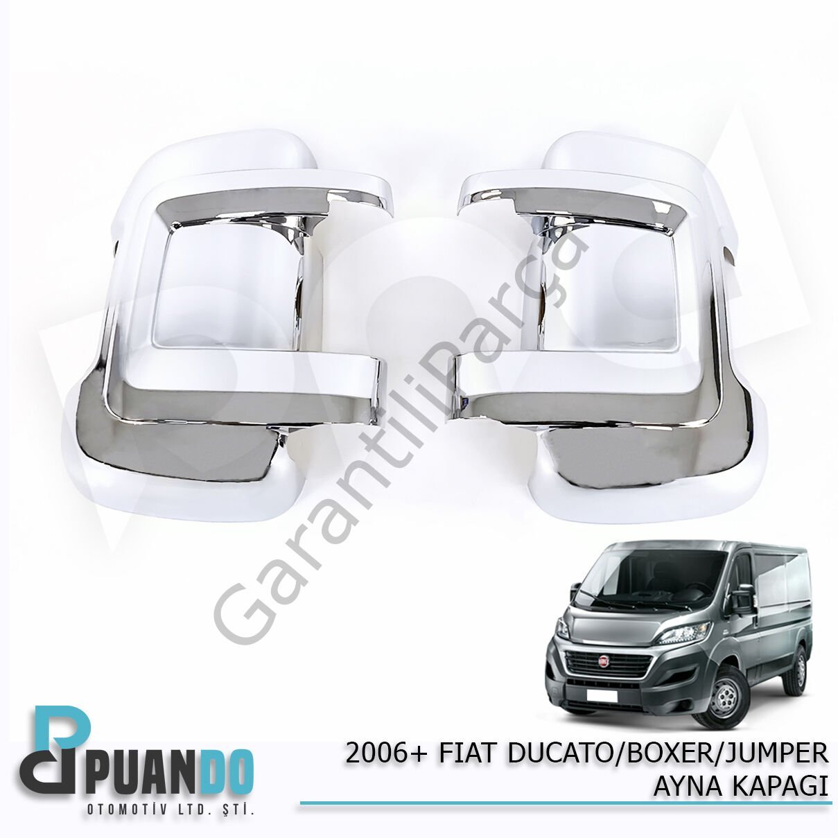 2006+ FIAT DUCATO/BOXER/JUMPER AYNA KAPAGI