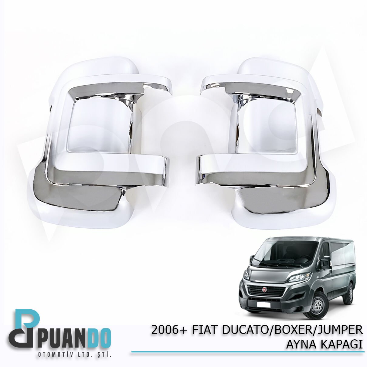 2006+ FIAT DUCATO/BOXER/JUMPER AYNA KAPAGI