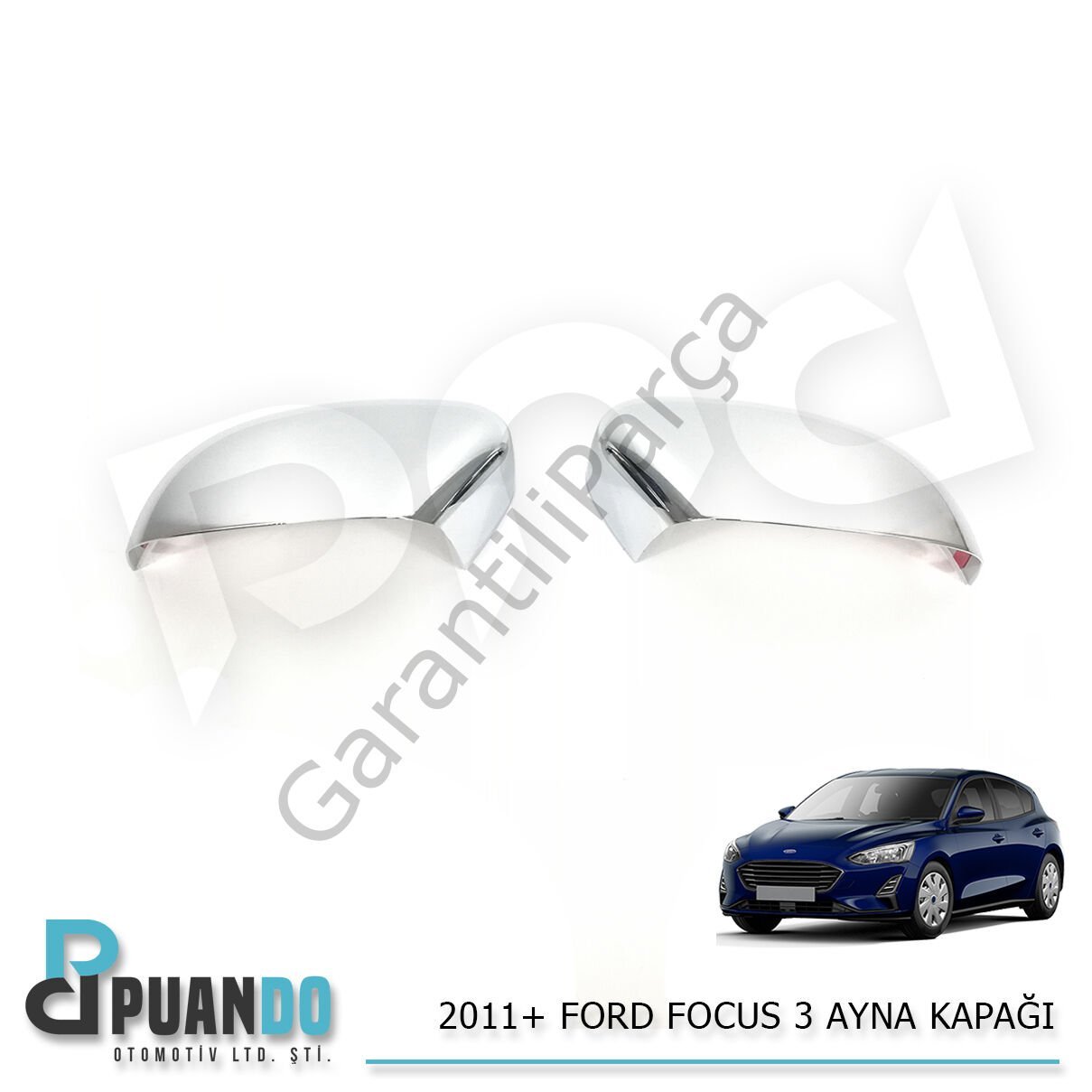 2011+ FORD FOCUS 3 AYNA KAPAGI