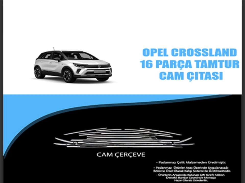 KROM CAM ÇERÇEVESİ  OPEL CROSSLAND