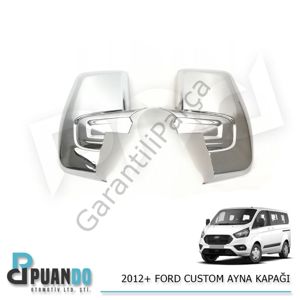 2012+ FORD CUSTOM AYNA KAPAGI