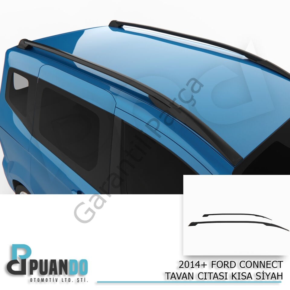 2014+ FORD CONNECT TAVAN CITASI KISA SIYAH