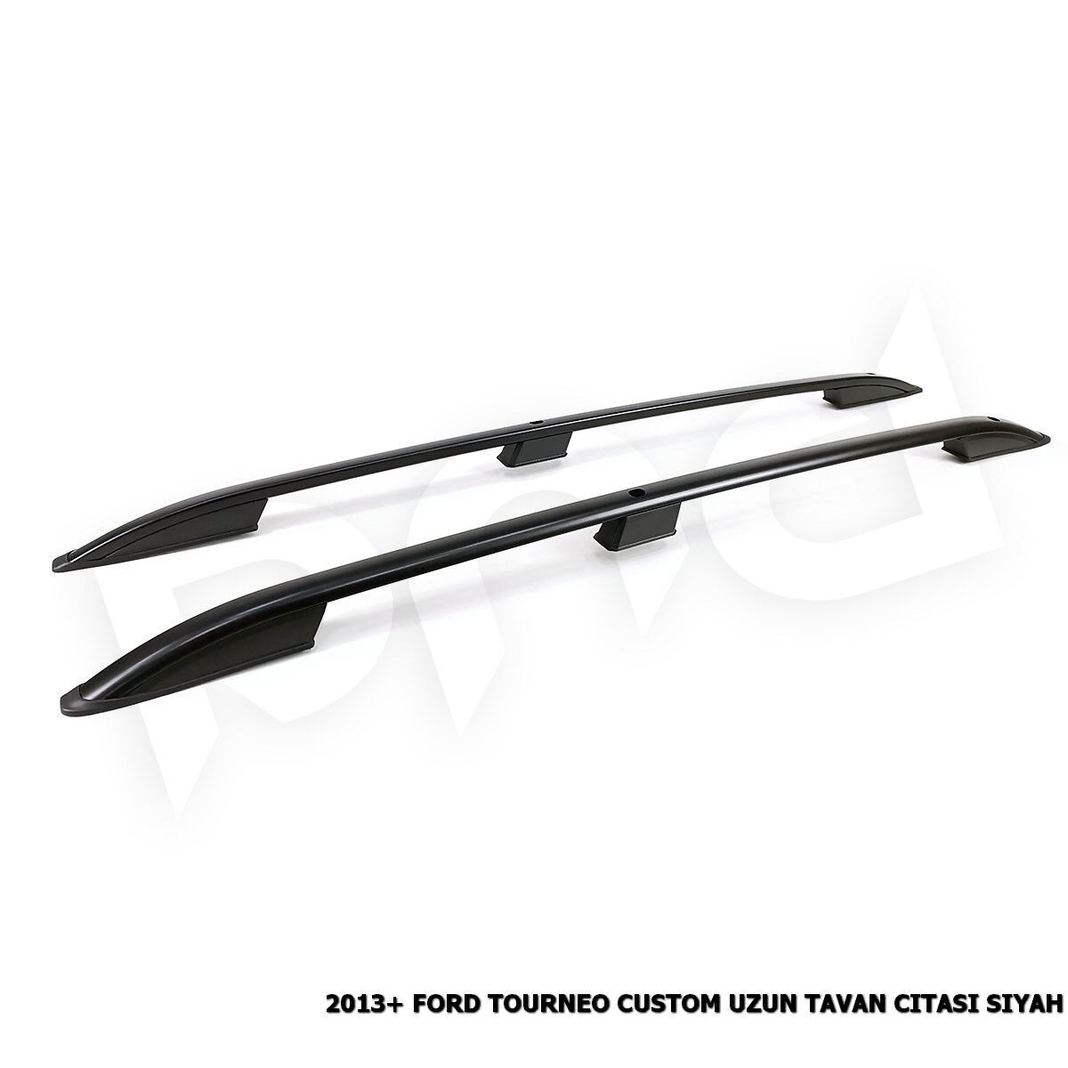 2013+ FORD TOURNEO CUSTOM UZUN TAVAN CITASI SİYAH