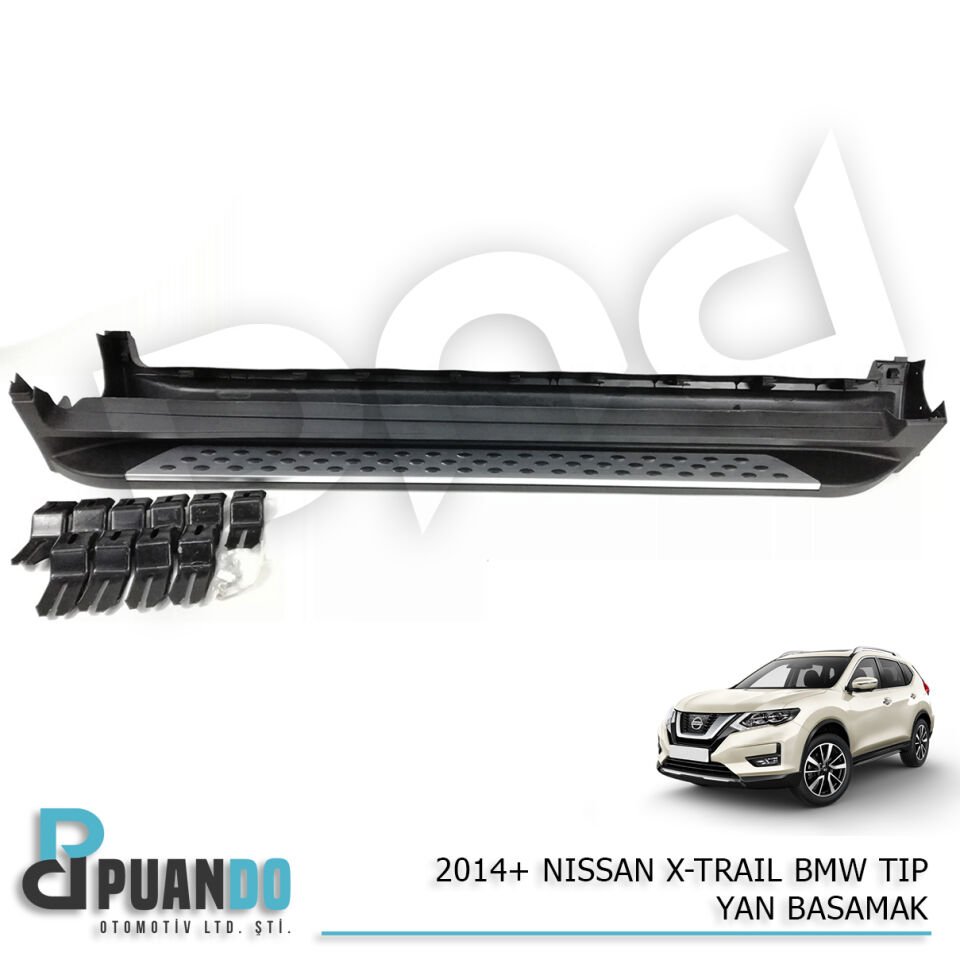 2014-2020 NISSAN X-TRAIL BMW TIP YAN BASAMAK
