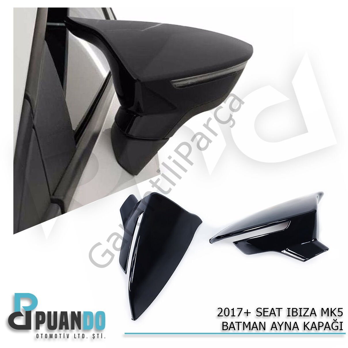 2017+ SEAT IBIZA 5 BATMAN YARASA AYNA KAPAGI P.BLA