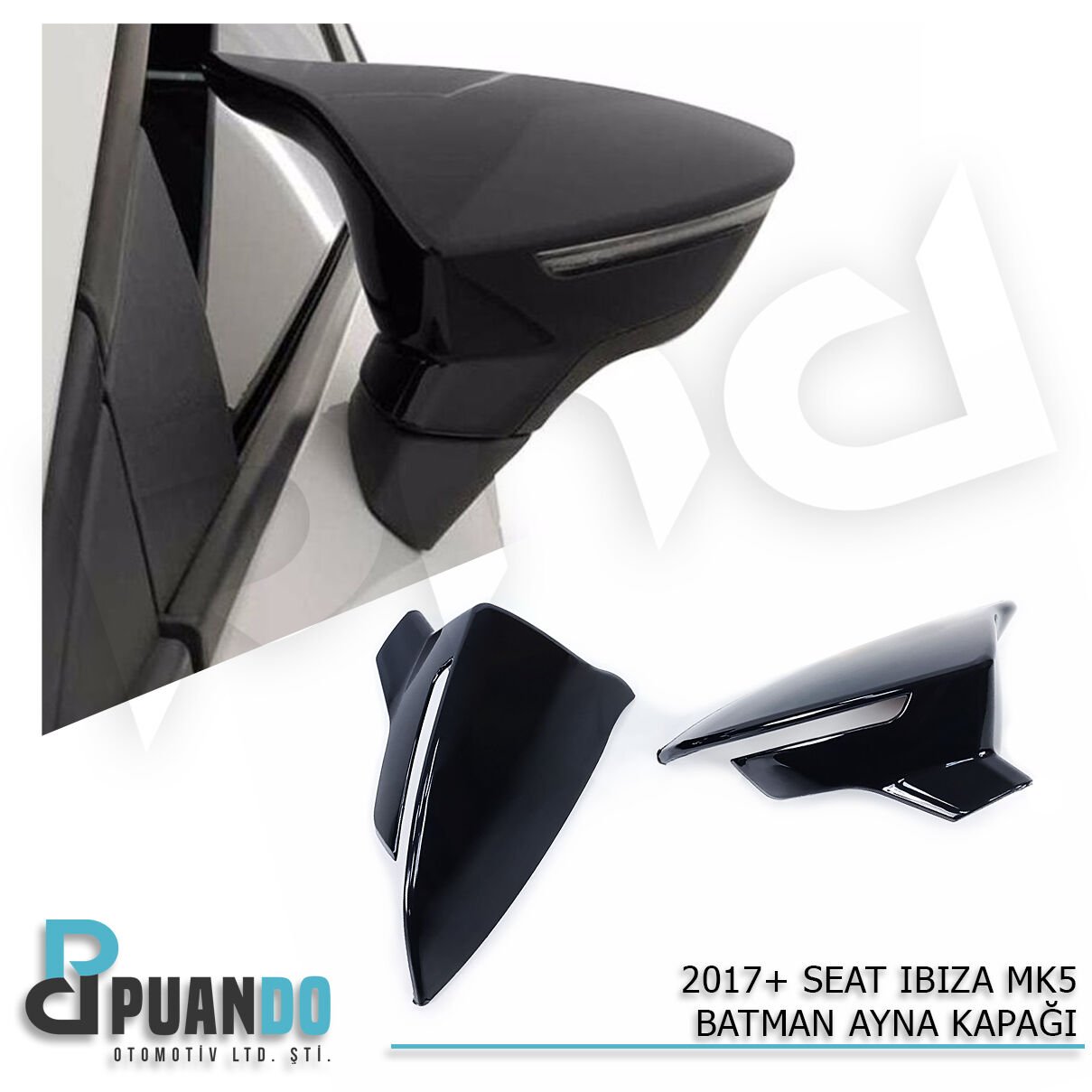 2017+ SEAT IBIZA 5 BATMAN YARASA AYNA KAPAGI P.BLA