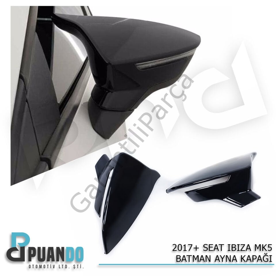 2017+ SEAT IBIZA 5 BATMAN YARASA AYNA KAPAGI P.BLA