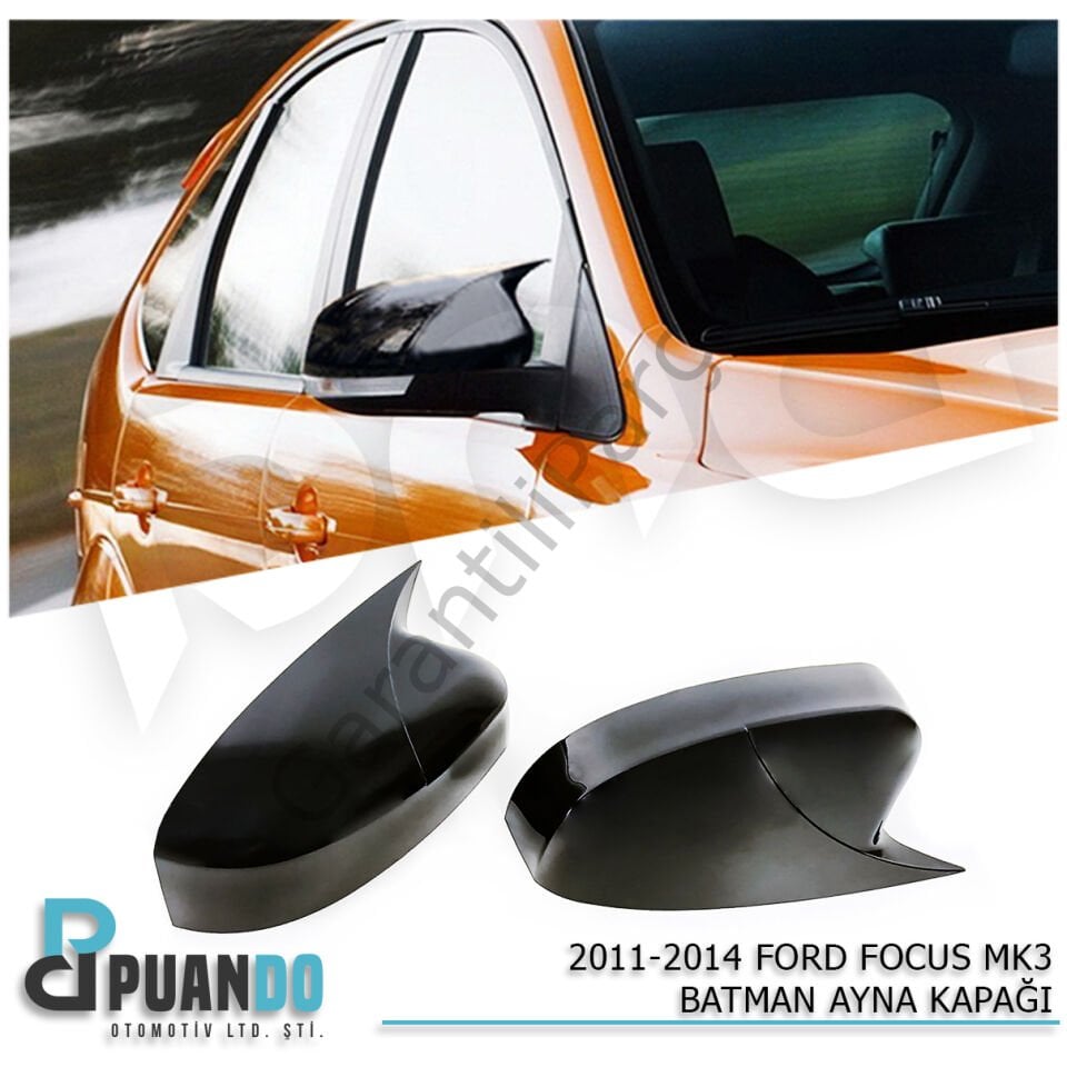 2011-2018 FORD FOCUS 3 BATMAN YARASA AYNA KAPAGI P