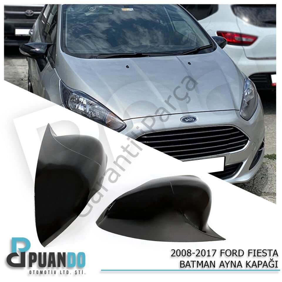 2008-2017 FORD FIESTA MK6 BATMAN YARASA AYNA KAPAG