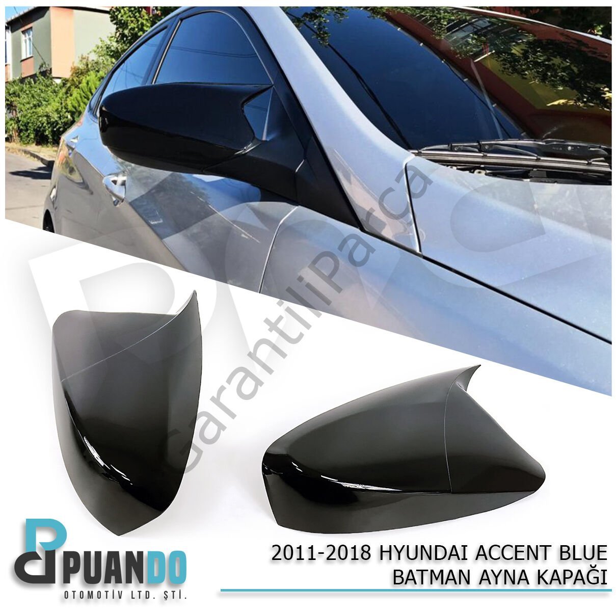 2011-2018 ACCENT BLUE BATMAN YARASA AYNA SINYLSIZ