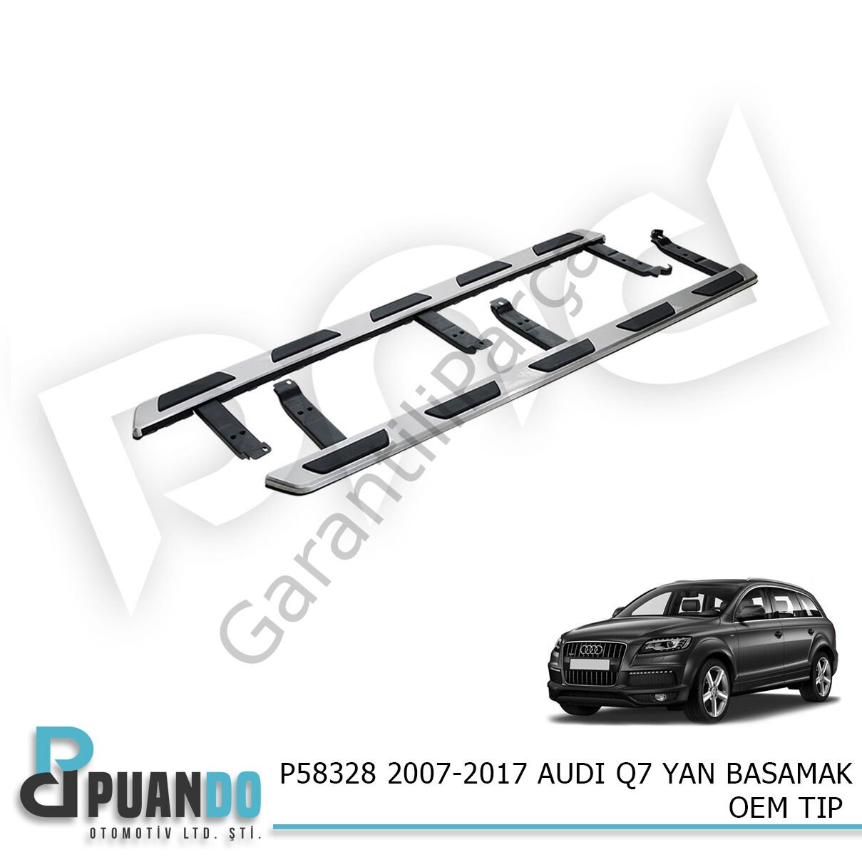 2007-2017 AUDI Q7 YAN BASAMAK OEM TIP